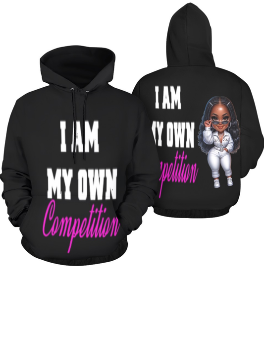 I Am My Own Competition Hoodie