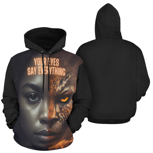 Your Eyes Say Everything Hoodie